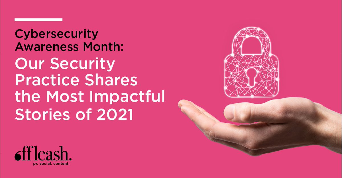 offleashpr's tweet photo. As #CybersecurityAwarenessMonth draws to a close, our #security team reflects on the most impactful stories from this year so far: https://t.co/dMdyY4CLzw 🔒 via @offleasheileen, who shares an article from @timstarks @CyberScoopNews https://t.co/xzwkKLMBee