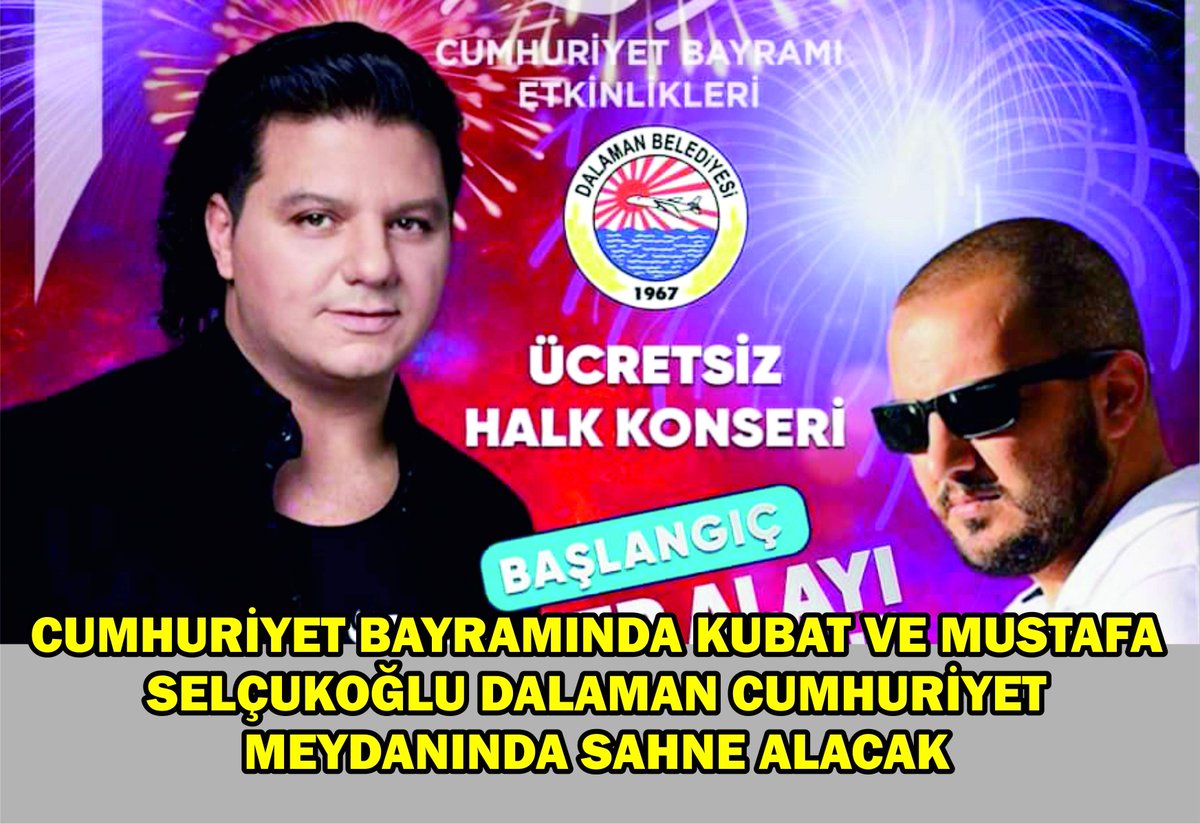 CUMHURİYET BAYRAMINDA KUBAT VE MUSTAFA SELÇUKOĞLU DALAMAN CUMHURİYET MEYDANINDA SAHNE ALACAK
dalamantv.com/cumhuriyet-bay…