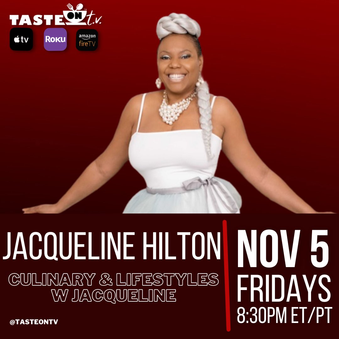 TasteOnTv's tweet photo. Catch Jacqueline Hilton, Friday, NOV 5 at 8:30PM EST / PST with more lifestyle and more Jacqueline!! ๐
#tasteontv #cooking #cookingnetwork #culture #tvtime #currentlywatching #blackentertainment https://t.co/rCR1sAKT4a