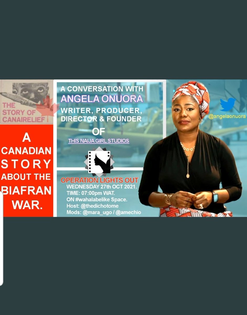 ObyDikeagu's tweet photo. 🗣️ Tomorrow on #Wahalabelike @thedichotome @mara_ugo and @amechio will be discussing "A CANADIAN STORY ABOUT THE BIAFRAN WAR" with a worthy Odenigbo 💥💥@angelaonuora
Date: Wed 27 Oct 2021
Time: 7 pm WAT
Venue : #Wahalabelike Space
#OperationLightsOut
#WeRemember
#Ozoemena https://t.co/oxwgCb7Dsn