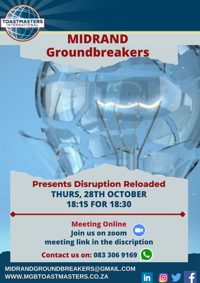 Thursday 29th of October a date to save for and pay attention to as we reload disruption.  Join us at Midrand Groundbreakers Toastmasters club the home of the disruptors as we host a jam packed session.

Join us using link below 
us02web.zoom.us/j/87410631945