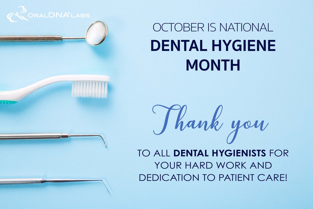 OralDNA's tweet photo. #NationalDentalHygieneMonth #oraldna #OralHealthEqualsOverallHealth #oralhealth #thankyouhygienists https://t.co/urAAtbpUnc