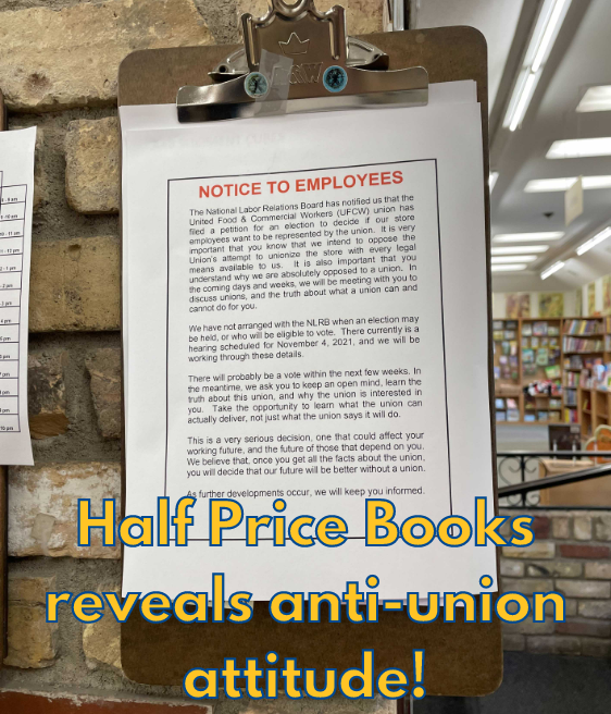 Last week, a notice was posted in the HPB locations that have filed cards, in response to our unionization efforts. The notice features vague threats, patronizing language, and explicit anti-union sentiments. We want to share some of our thoughts in response.
