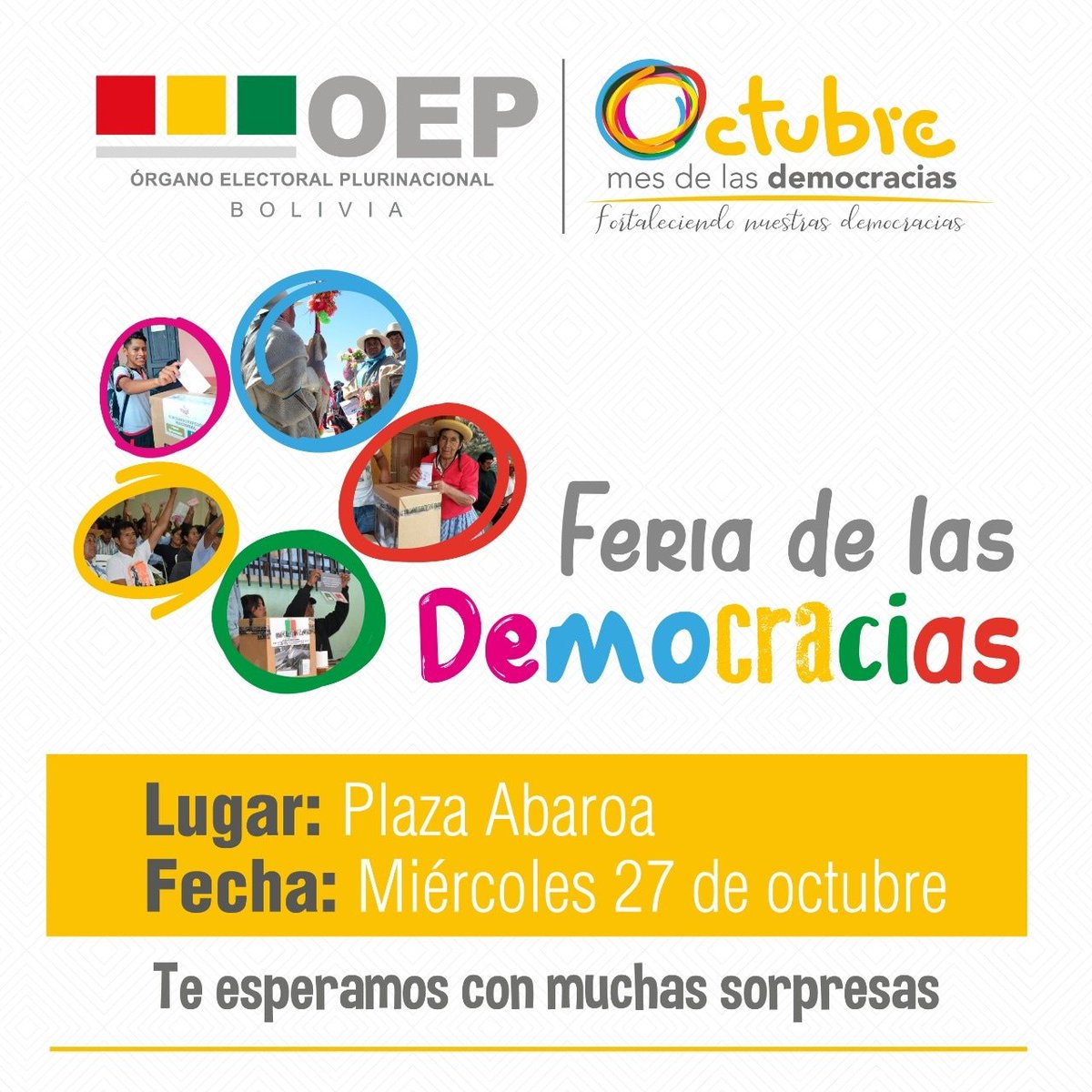 TSEBolivia's tweet photo. ¿Sabías que en #Bolivia ejercemos 3 formas de #democracia? Conoce más de la #democraciaintercultural, este miércoles 27 de octubre, en la plaza Abaroa a partir de las 09:00 hrs. en la Feria de las democracias.

¡Ven! Tendremos diferentes actividades, premios y muchas sorpresas. https://t.co/GL4y6J47Wj