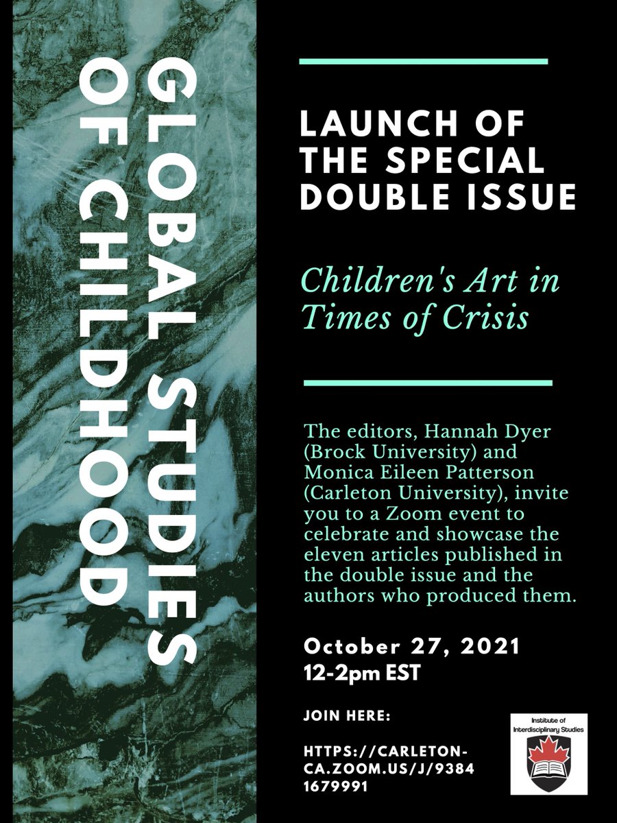 Children's Art in Times of Crisis: zoom launch of special double issue of Global Studies of Childhood. Wednesday, Oct. 27th, 12-2pm events.carleton.ca/childrens-art-…