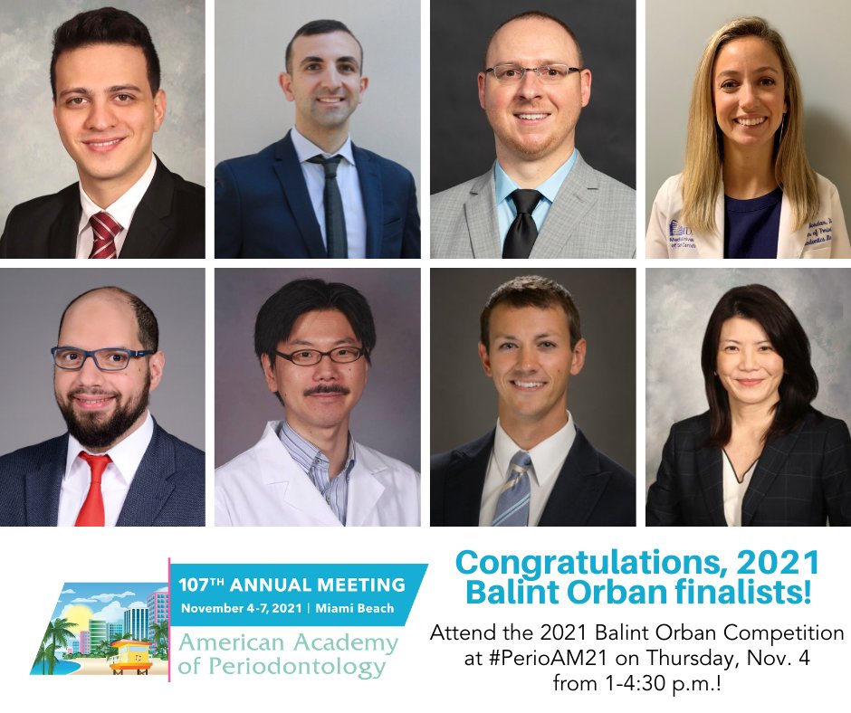 AmerAcadPerio's tweet photo. Congratulations to all of the 2021 Balint Orban Memorial Competition finalists! Be sure to attend the competition at #PerioAM21 on Thursday, Nov. 4 from 1-4:30 p.m. ET.
We look forward to seeing you in Miami Beach! https://t.co/znk7eiDh0N