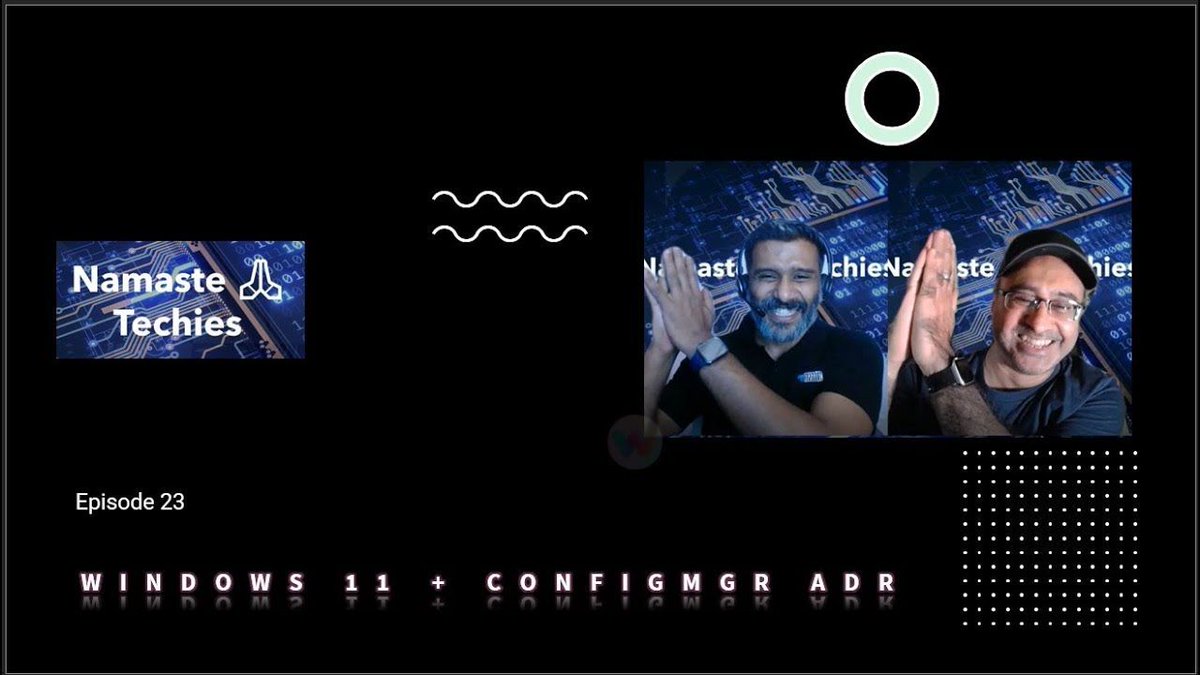 Hoorge's tweet photo. Namaste Techies (Episode 2️⃣3️⃣) - Windows 11 Tips and #ConfigMgr ADR for #Windows11 Patching - https://t.co/qR4bD6JCoF
#MEMCM #Windows #PatchTuesday #HTMD #HTMDConference #CFP
cc: @anoopmannur @ManageDevices @TechKonnect https://t.co/DhuoxD40pX