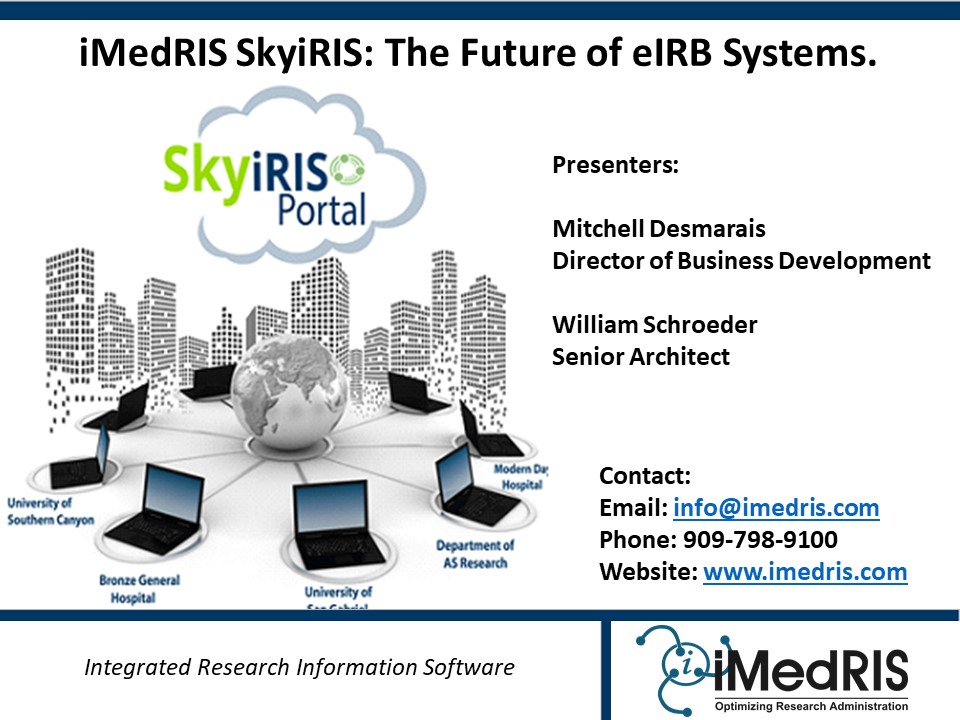 Imedris_Data's tweet photo. iMedRIS is proud to be a sponsor for this year's MAGI's Clinical Research vConference. We are excited to showcase our SkyiRIS Portal. The future of eIRB Systems. Please visit our booth! 
#MAGI #iMedRIS #CTMS #Research #Compliance #SKYIRIS #SOFTWARE #eiRB
https://t.co/DF2VfCGzxH https://t.co/gyST3CKZnt