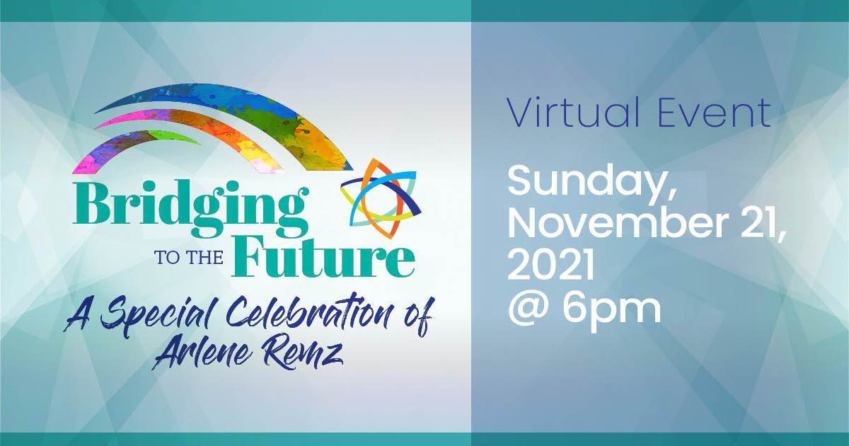 Join Gateways on SUNDAY, NOVEMBER 21 AT 6PM for Bridging to the Future: A Special Celebration of Arlene Remz. You'll laugh, cry, enjoy great music, and hear about the impact Gateways has on our community. Register and learn more: remzcelebration.jgateways.org/register/