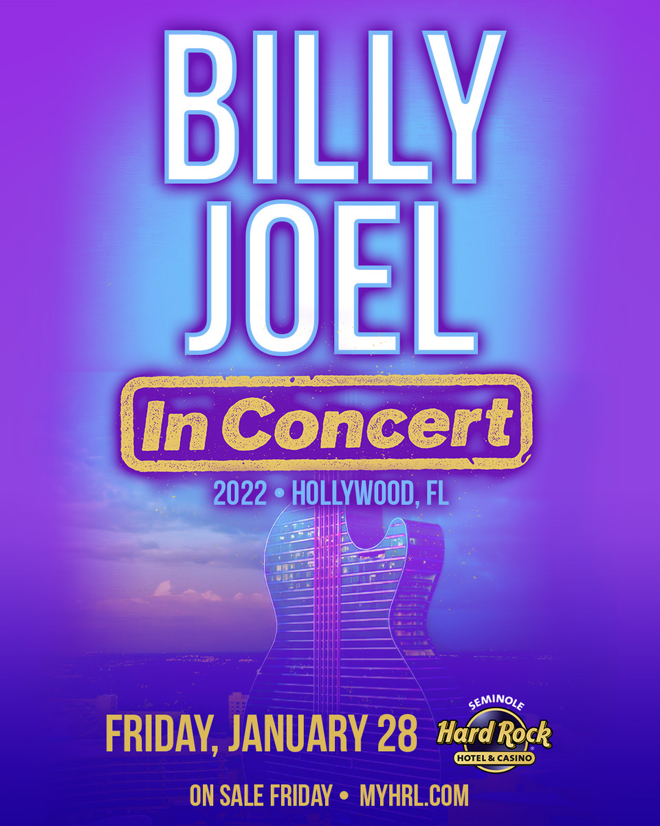 billyjoel's tweet photo. Billy Joel returns to Hard Rock Live at Seminole Hard Rock Hotel &amp; Casino in Hollywood, Fla. Friday, Jan. 28, 2022 at 8 p.m.

Tickets On Sale Friday, Oct. 29, at 10 a.m. https://t.co/bI8v4RupIf https://t.co/R9Leag8qVw