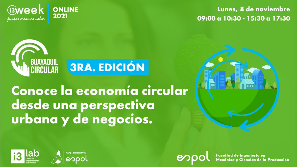 i3labespol's tweet photo. #i3week2021 | Este año se viene la 3° edición de #GuayaquilCircular ♻️ y por primera vez en formato híbrido.
Tenemos preparado i3Talks en la mañana y mesas de trabajo en la tarde. ¿Cómo te gustaría participar?
Regístrate gratis: https://t.co/ORljNzN0ac
#ESPOLSostenible #i3lab https://t.co/U1PAKuVkNF