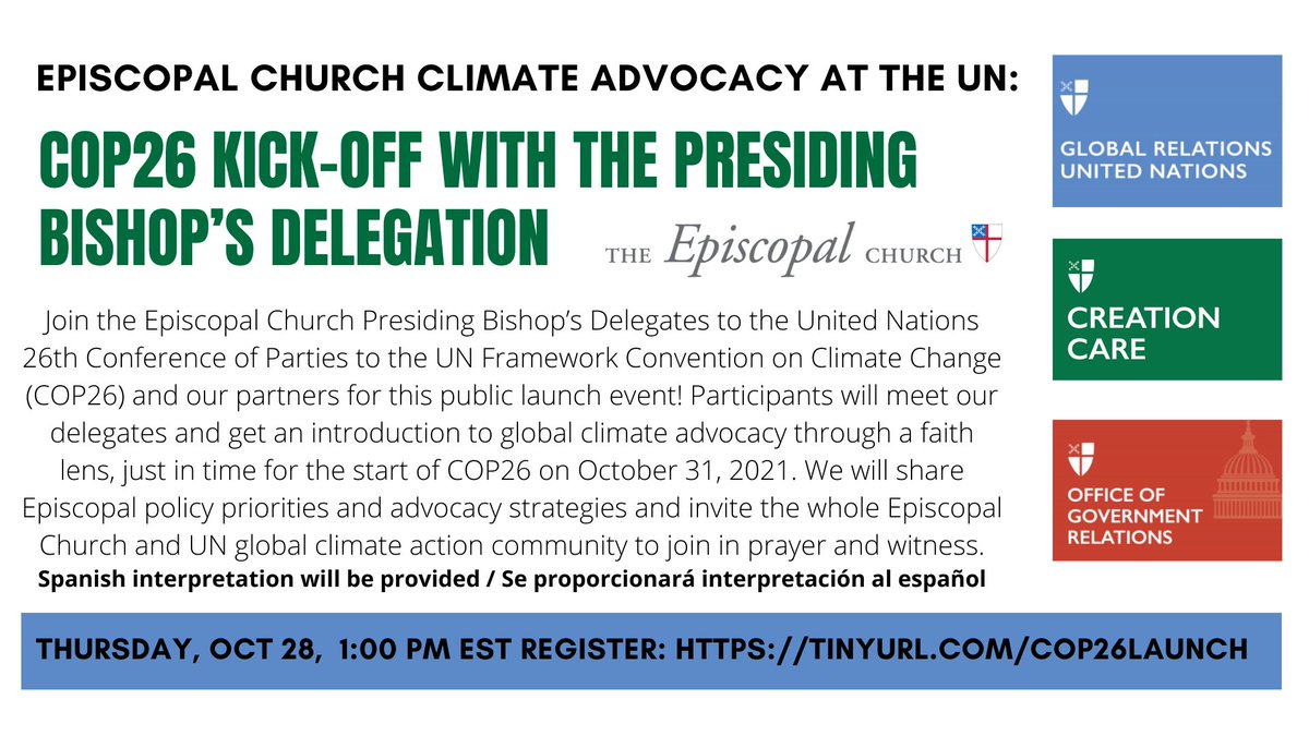 INVITATION: #Episcopalians &amp; #Anglicans soon join faith-based partners &amp; #UN for #COP26. Join #Episcopal virtual delegation to learn, discuss &amp; hear how to get involved at our official launch event this Thursday, Oct 28th, 1 – 2:30 EDT. Follow all the action at #EpiscopalClimate.