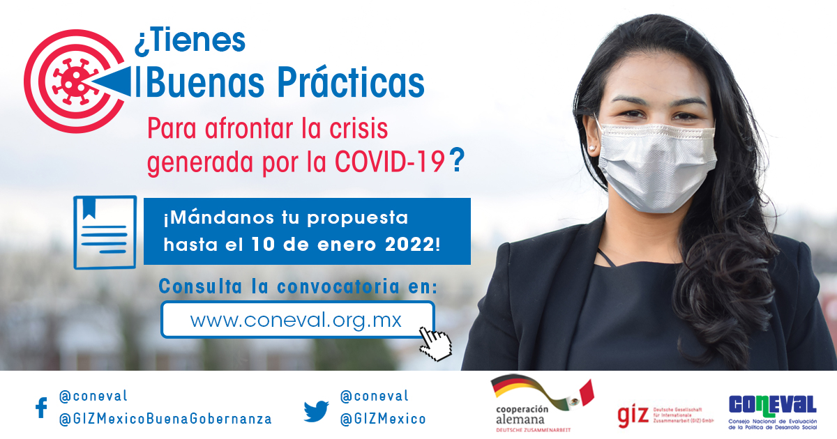 alecervantes1's tweet photo. El @coneval y la @GIZMexico convocan a participar en el Reconocimiento de Buenas Prácticas para atender la crisis generada por la COVID-19 y sus afectaciones a los derechos sociales. 
¡Consulta la convocatoria en https://t.co/jiwMmi2u72 y aplica hasta el 10 de enero 2022! https://t.co/Hc15JPMUCy