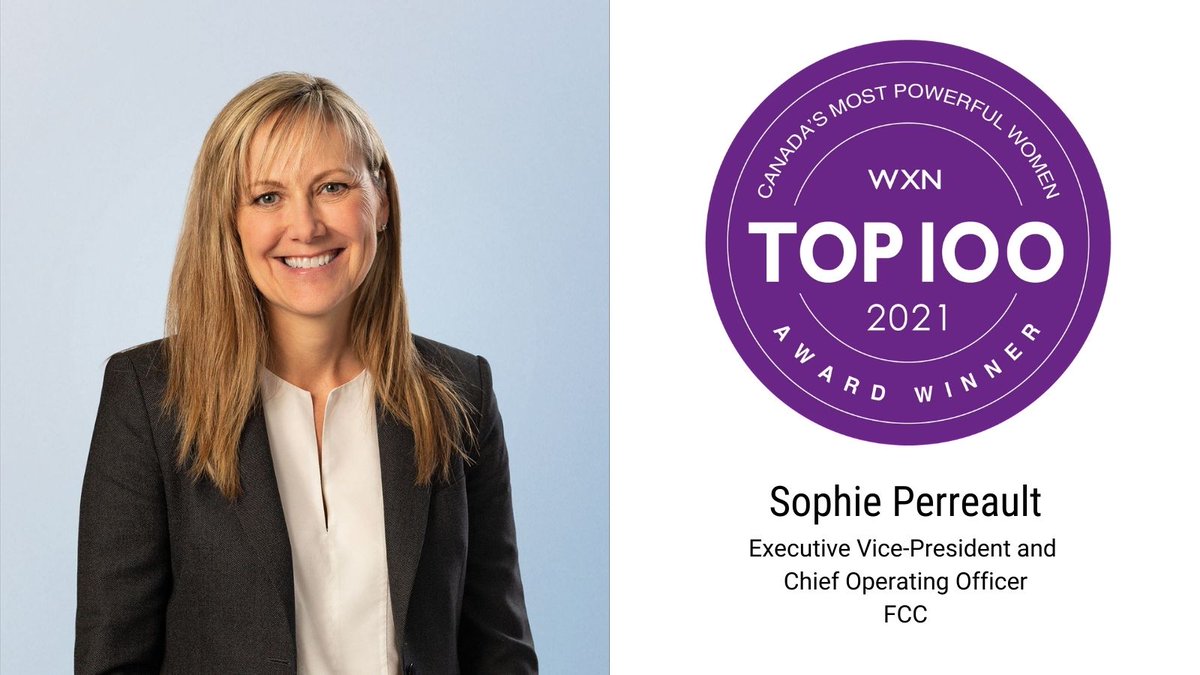 Congratulations to @perreaultsoph for being named one of Canada’s Top 100 Most Powerful Women by <a href="/WXN/">WXN</a> Sophie is a strong leader and role model, at FCC and beyond. We’re proud to work with her every day. #WXNTop100 wxnetwork.com/page/2021Top10…