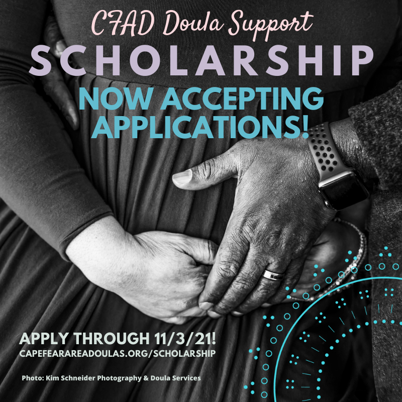 Any local pregnant person due Jan-March 2022 is invited to apply for this needs-based scholarship. Preference for awards for professional doula support will be given to low-income families, single parents, and birthing people facing hardships. #ilm APPLY: capefearareadoulas.org/scholarship