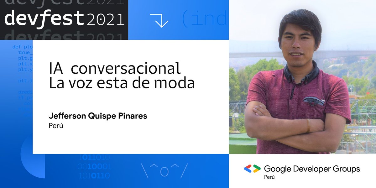 gdglima's tweet image. &quot;IA  conversacional: la voz esta de moda&quot;.  Jefferson Quispe es AI Lover y Machine Learning Engineer en Vozy e investigador en Sanky Research Group.
✍️ Regístrate aquí : bit.ly/devfestperu21   
#IA #DevFest2021 #devfest #devfestperu #devfestlima