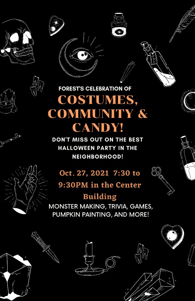 Branch out and meet new people at Forest’s Halloween celebration! Tomorrow from 7:30-9:30 in the Center Building!