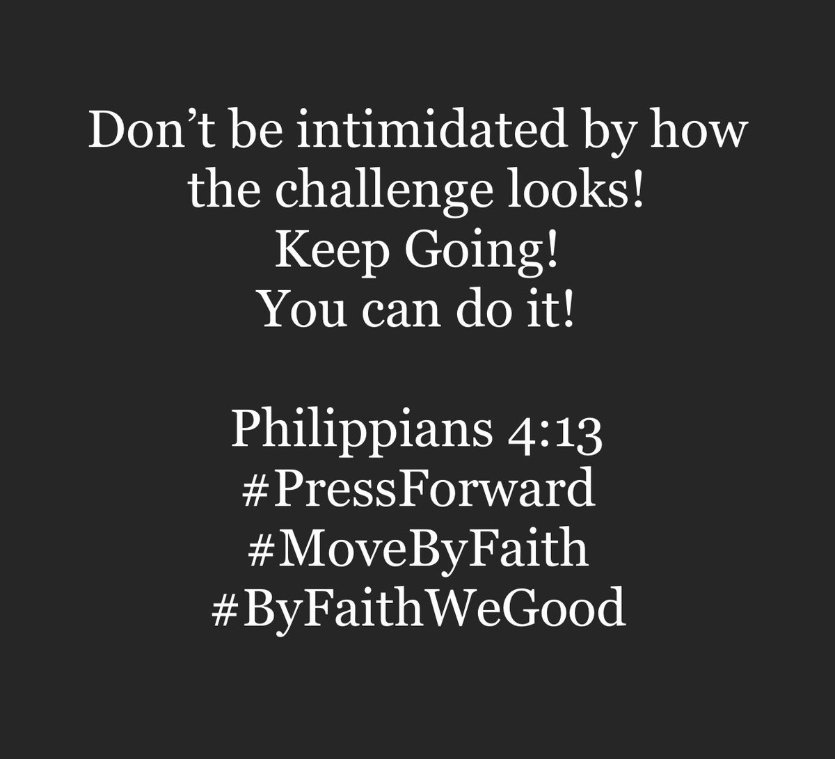 MinMarrow's tweet photo. God will always give you the wisdom and strength you need, to succeed! You’re an overcomer! Keep Going!
Philippians 4:13
#PressForward #MoveByFaith #ByFaithWeGood https://t.co/x1NfruxGCf