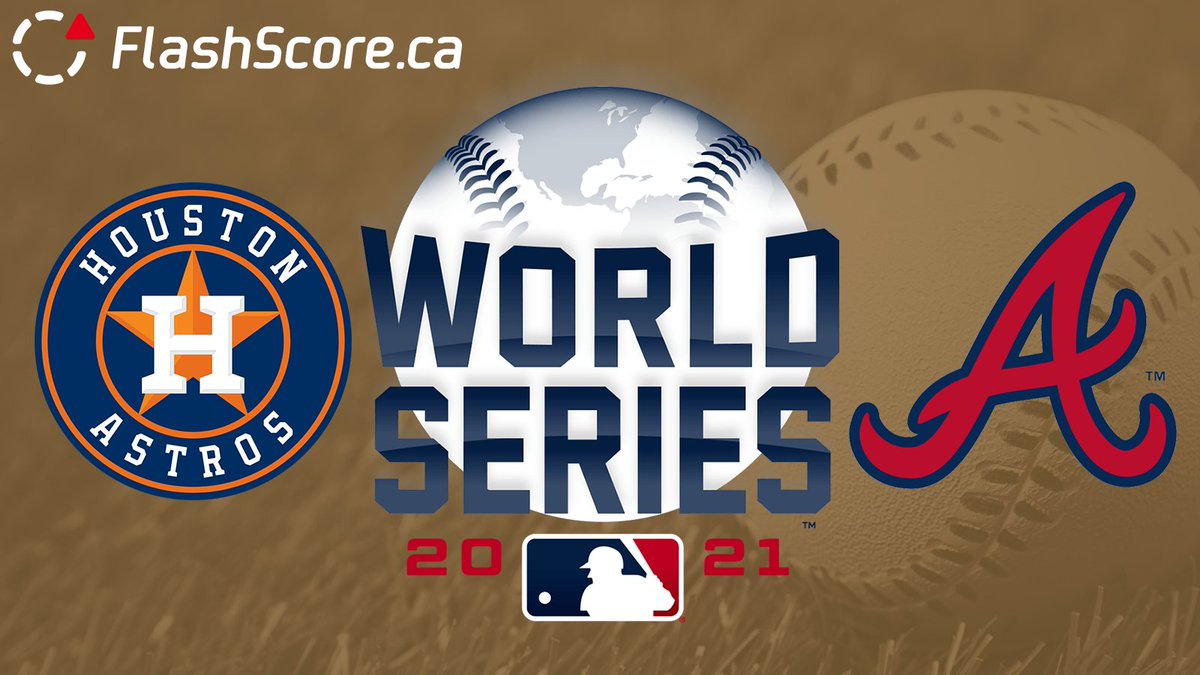 FlashScoreCA's tweet image. Let’s open it up 
#Astros 
#Braves 
and the World Series to get underway