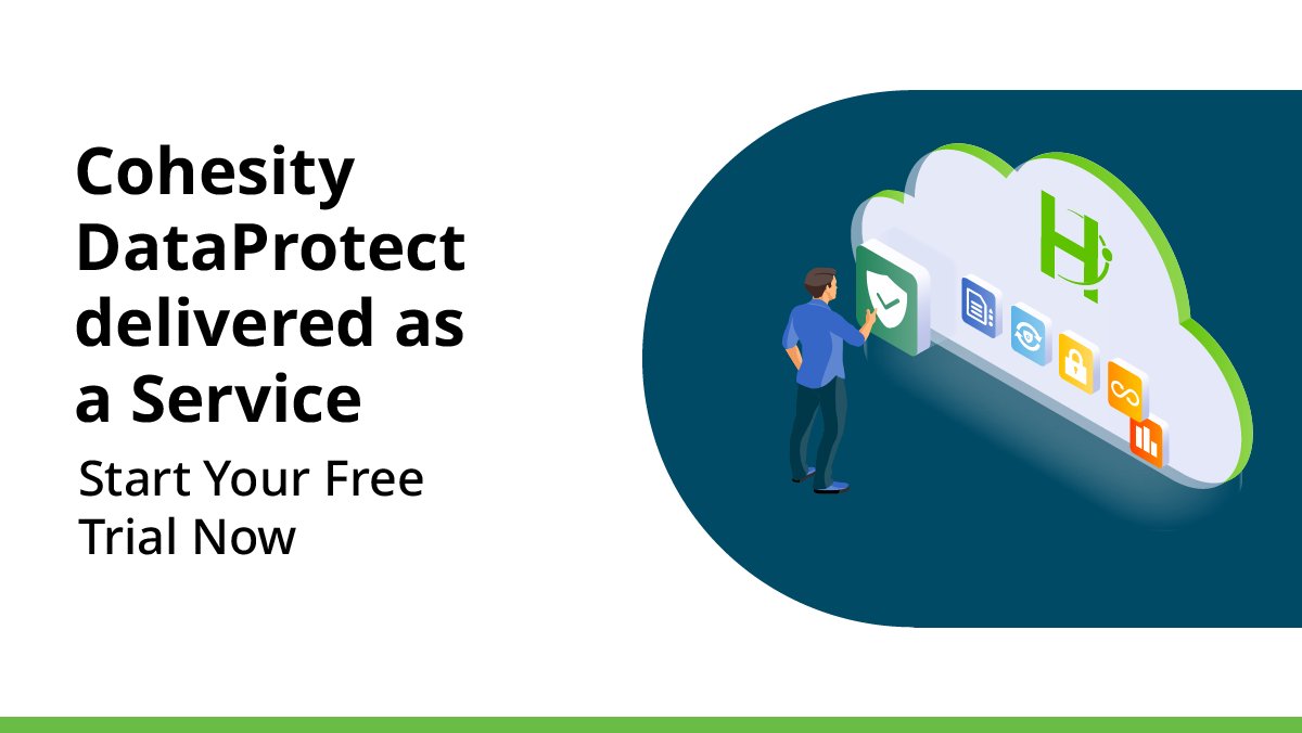 Cohesity's tweet photo. Extend the benefits of Backup as a Service to your #cloud-native apps and #SaaS with #Cohesity DataProtect.

Start your free 30-day trial today: https://t.co/3JCn8q9rNo

#BaaS #databackup #datamanagement #backupandrecovery https://t.co/VEZqM8e3mr