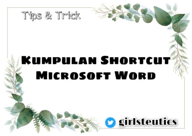 Kumpulan shortcut microsoft word ✨

— a thread