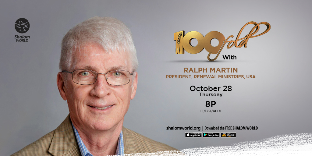 ShalomWorldTV's tweet photo. The President of Renewal Ministries, Ralph Martin, joins us and shares his witness on Shalom World’s ‘100Fold’. You don’t want to miss this episode!
#RalphMartin #100Fold #HolySpirit #PoweroftheHolySpirit #RealStories #Faith #Hope https://t.co/otIoclw6Ww
