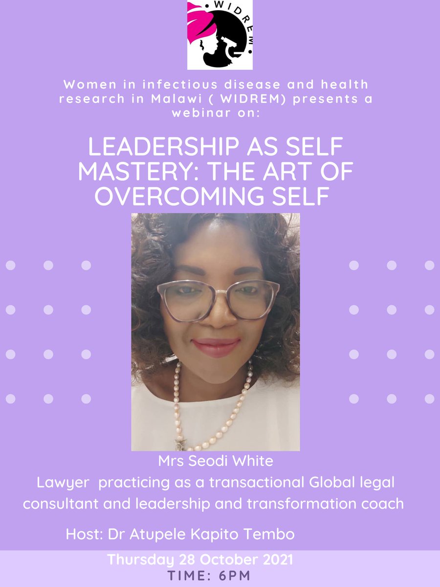 WIDREM is excited to bring you our second Webinar on Thursday 28th October 2021 at 6pm on Leadership as self mastery: the art of overcoming self. Our speaker is Mrs Seodi White. Moderated by Dr Atupele Kapito Tembo. We look forward to having you there. 

zoom.us/j/95906477868?…