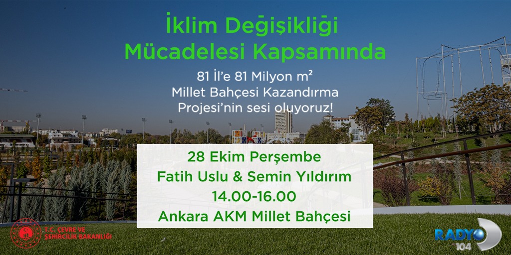 İklim değişikliği mücadelesi kapsamında 81 İl’e 81 m² Millet Bahçesi Kazandırma Proje’sinin sesi oluyoruz! 🌿

28 Ekim Perşembe günü açılışı düzenlenecek olan Ankara AKM Millet Bahçesi’nde Fatih Uslu ve Semin Yıldırım 14.00-16.00 saatleri arasında canlı yayında olacak.