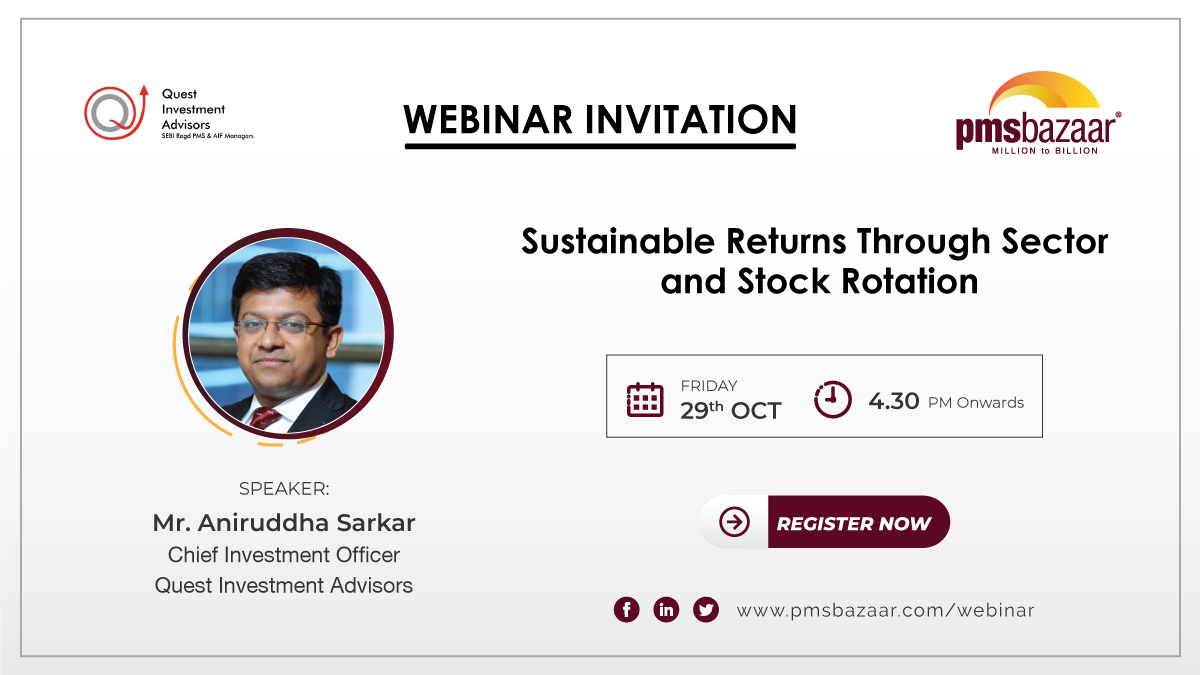 PmsBazaar's tweet photo. This Friday 29th Oct @ 4.30 PM,We are hosting an exclusive webinar on the topic "Sustainable returns through sector and stock rotation “ led by @sarkaraniruddha #CIO at @Quest_Invest 

Register: https://t.co/he8dABEAiS

#PMS #sectorstockrotation #webinar #quest #pmsaif https://t.co/laH08arnQS
