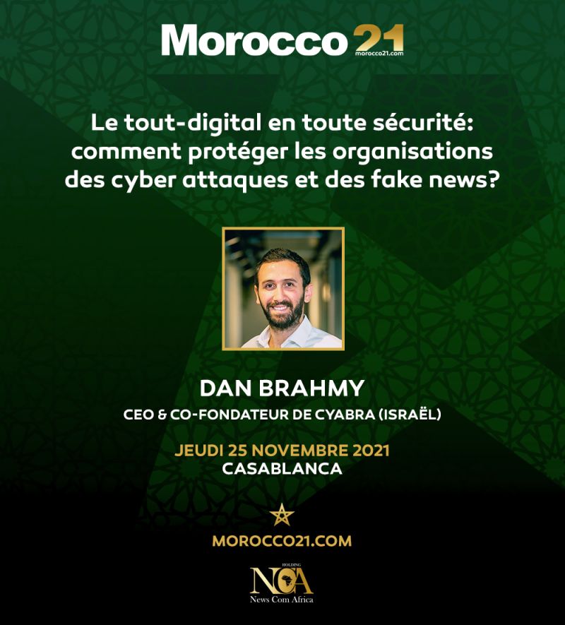 morocco21st's tweet photo. Pour la première conférence de Morocco 21, zoom sur le tout digital et les risques de cyberattaques et de désinformations avec @DanBrahmy, CEO de la startup Cyabra basée à #TelAviv, le 25 novembre à #Casablanca 

Inscriptions sur https://t.co/HibVOPPhGy https://t.co/ktOhhCvtVN