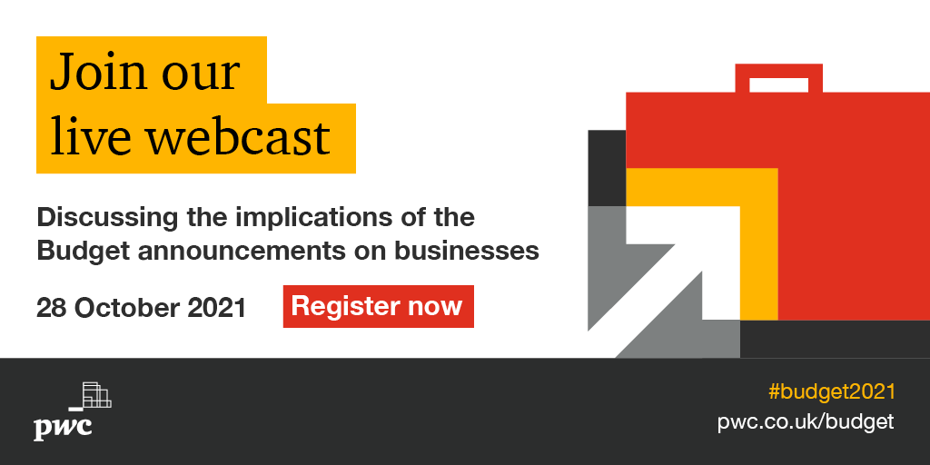 emmas_pwc's tweet image. The Chancellor of the Exchequer will present his Autumn Budget to Parliament on 27 October. Join the @PwC_ UK Autumn Budget Reaction webcast on 28 October to hear our experts assess the impact across the business landscape. Register now bit.ly/3aMGjX8 #Budget2021