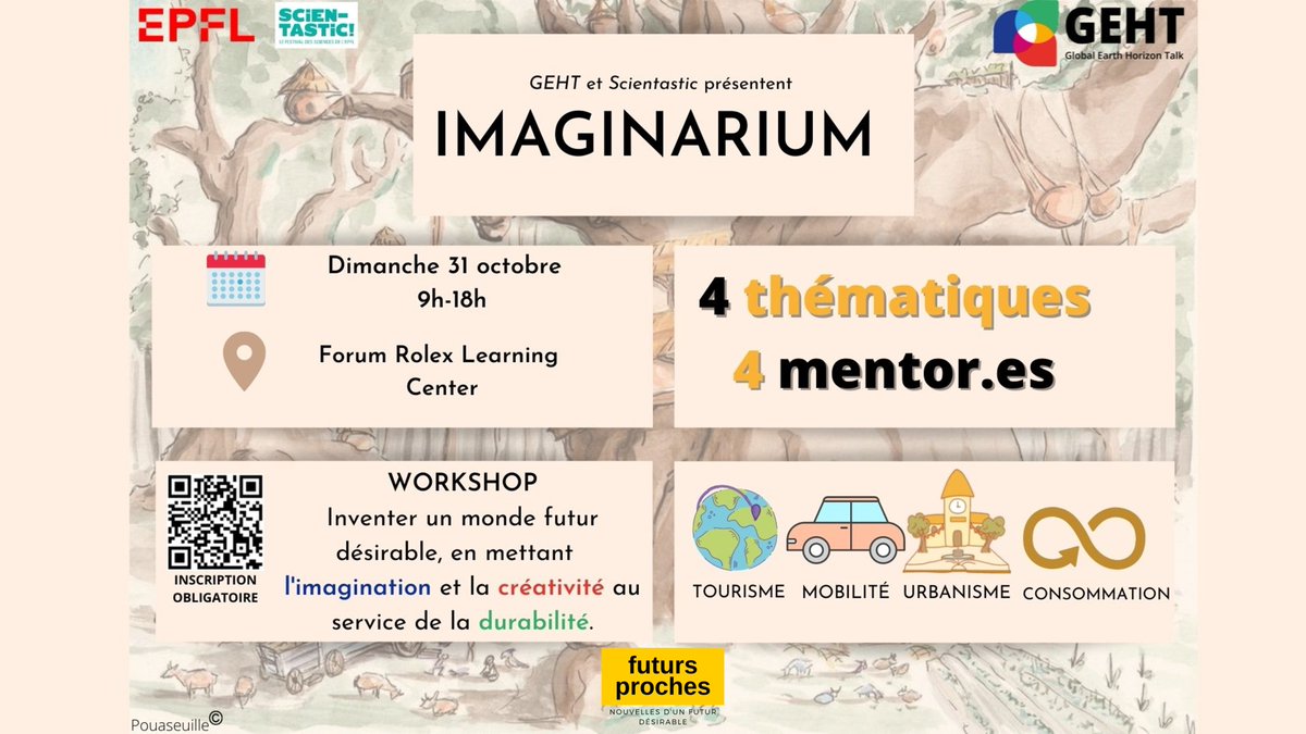 horizon_talk's tweet photo. 🌱Dimanche 31 octobre, GEHT, futurs proche et l'@EPFL_SPS vous propose l'Imaginarium de Scientastic :  une journée pour créer des récits d'un futur désirable et inventer ensemble des alternatives durables à nos modes de vie ! Inscription 5CHF, repas offert
https://t.co/8y7lYQJUyZ https://t.co/P9YDZymrHW