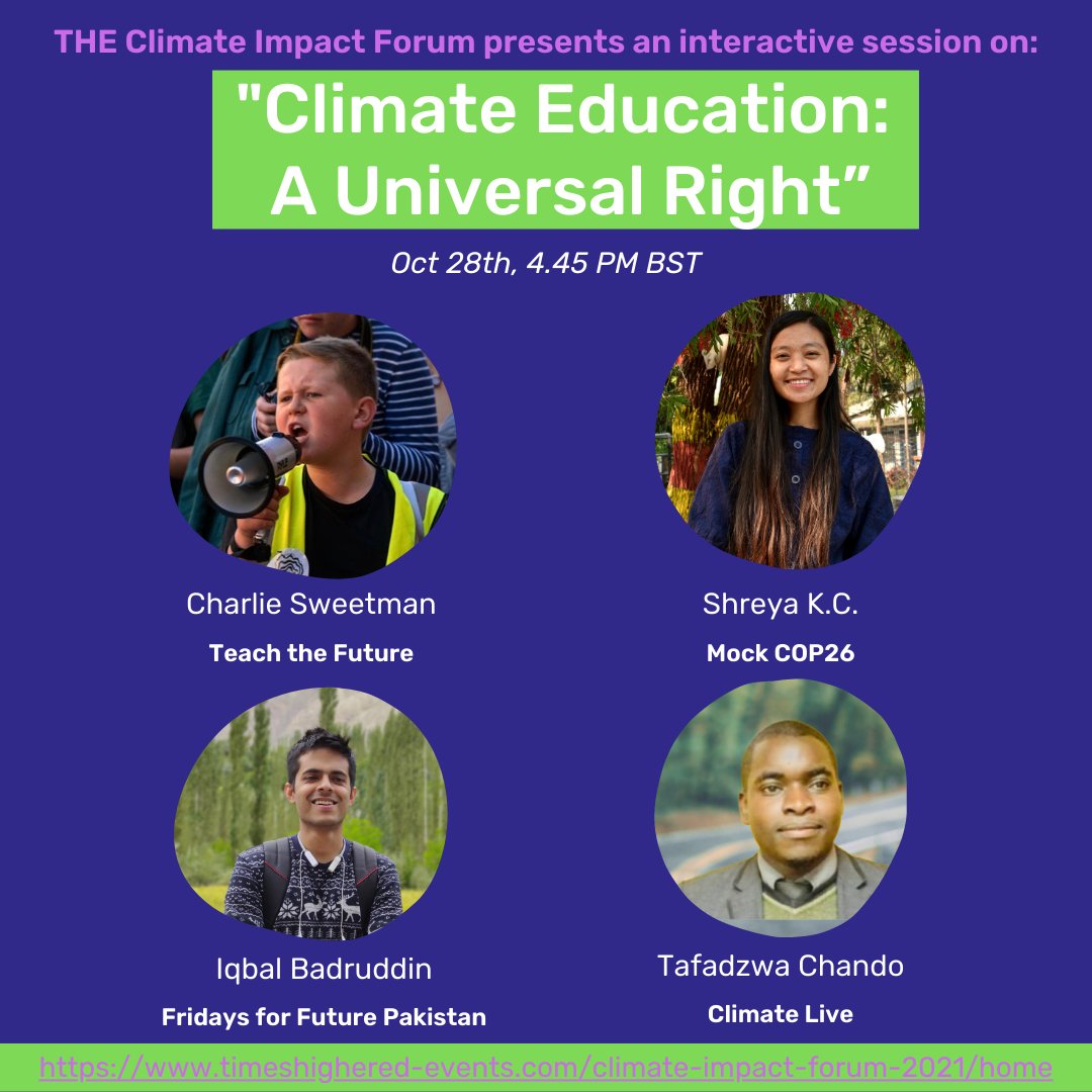 Times Higher Education Impact Forum is organizing an interactive session on 'Climate Education; A Universal Right'✨ This session is organized just ahead of @COP26, where young minds will share collective ask on climate education to world leaders.📢 timeshighered-events.com/climate-impact…
