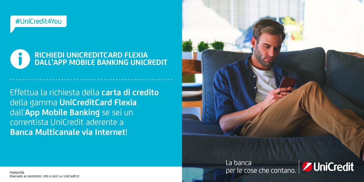 UniCredit_IT's tweet photo. #UniCredit4You: sei un correntista #UniCredit aderente a Banca Multicanale via Internet? Puoi richiedere una carta di credito della gamma #UniCreditCardFlexia dall'#AppMobileBanking! Scopri come: https://t.co/QINqrvrcgf. https://t.co/KU74gHCHoz