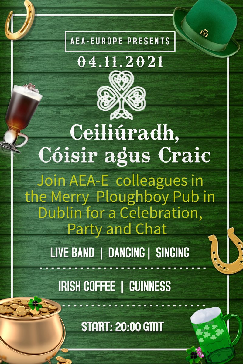 A warm Irish welcome is assured at the AEA social event for our Annual Conference. See you there!