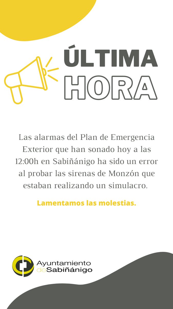AVISO: Las alarmas del Plan de Emergencia Exterior que han sonado hoy a las 12:00h en #Sabiñánigo ha sido un error al probar las sirenas de Monzón que estaban realizando un simulacro. 
Lamentamos las molestias.
