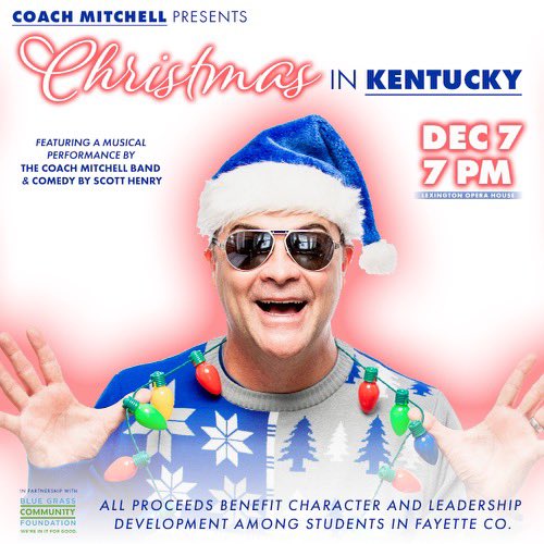 Matthew Mitchell (@yocoachmitchell) on Twitter photo Hey #BBN! It’s going to be a VERY Merry Christmas!!
Come get into the Holiday Spirit, December 7th, 7 pm, Lexington Opera House! Tickets on sale tomorrow at 10 am! @ticketmaster
Let’s have some FUN!!!!! #ChristmasInKentucky #giveback #CoachMitchellBand #bbn Hey #BBN! It’s going to be a VERY Merry Christmas!!
Come get into the Holiday Spirit, December 7th, 7 pm, Lexington Opera House! Tickets on sale tomorrow at 10 am! @ticketmaster
Let’s have some FUN!!!!! #ChristmasInKentucky #giveback #CoachMitchellBand #bbn