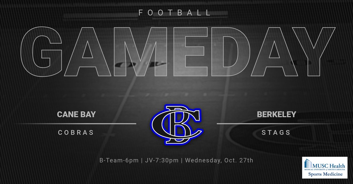 B-Team/JV Football Season Finale as the Cobras host Berkeley.  Tickets are on sale at gocanebayathletics.net/event-tickets

Tonight we will recognize the Cane Bay Youth Football and Cheer Teams!!  Come out and see the future of Cobra Football!!