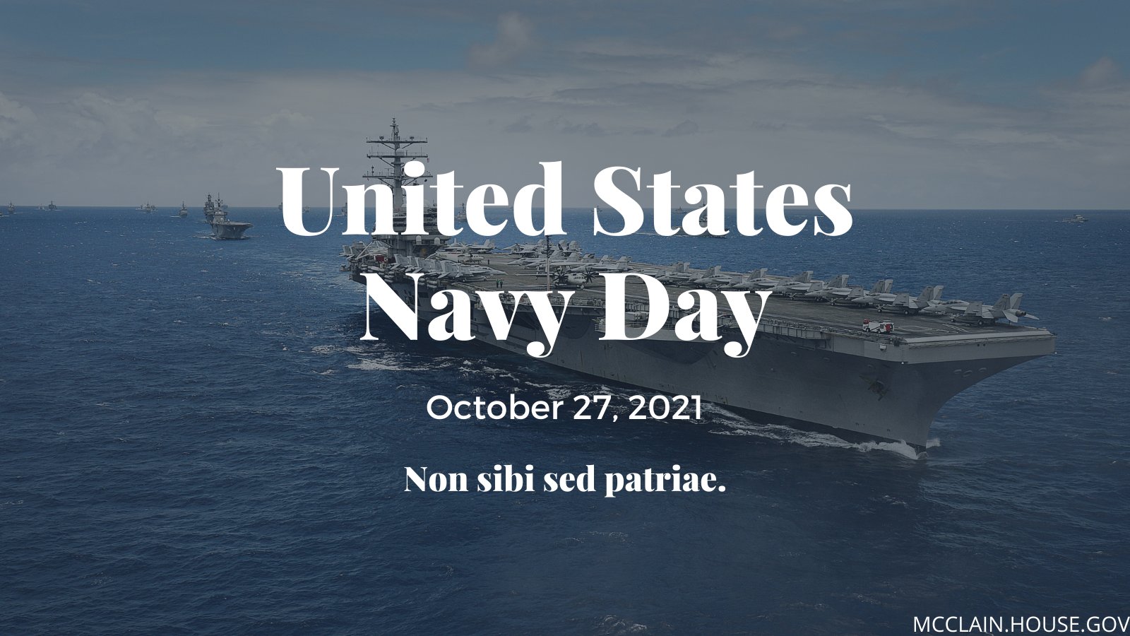Representative Lisa Mcclain Wishing A Very Happy Navyday To All Who Have Or Are Currently Serving In Our United States Navy Thank You For Your Service And Dedication To Our