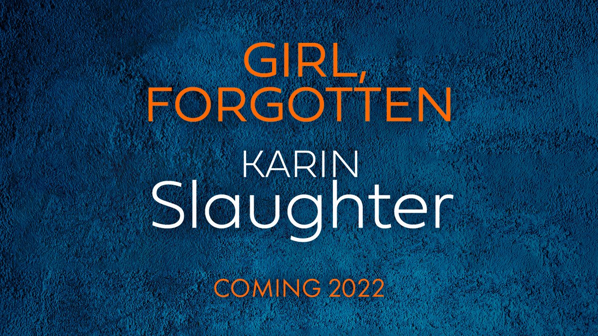 Girl, Forgotten — Karin Slaughter