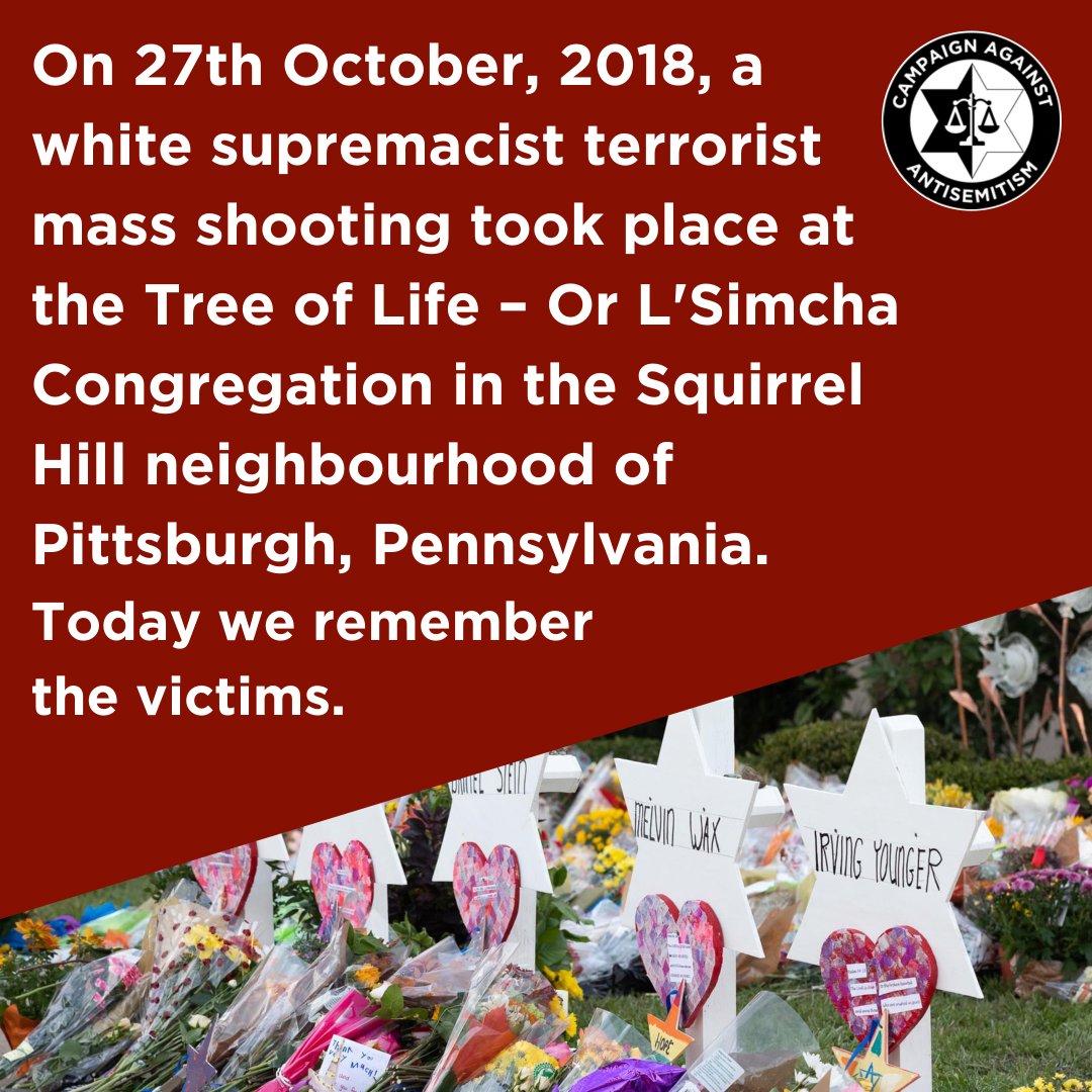 On 27th October, 2018, a white supremacist terrorist mass shooting took place at the Tree of Life - Or L'Simcha Congregation in the Squirrel Hill neighbourhood of Pittsburgh, Pennsylvania. Today we the remember the victims.