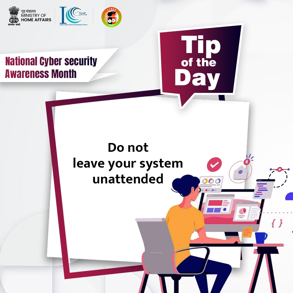 Don't leave your system unattended. Beware and Be #Cybersafe #CyberSecMonth
