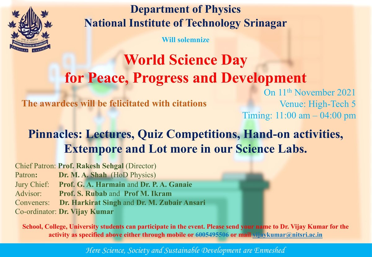 nitsriofficial's tweet photo. Department of Physics, National Institute of Technology Srinagar will solemnize World Science Day for Peace, Progress, and Development on 11th November 2021. 
School, college, University students can participate in the event. Register for free: https://t.co/u360ce9Niu https://t.co/iev9wGsOip