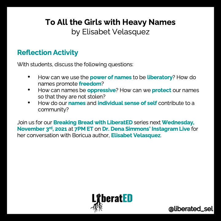 LiberatED_SEL's tweet photo. How can we use the power of names to be liberatory?

We invite you to read Elisabet Velasquez's poem, "To All the Girls with Heavy Names" with your students and to explore how names can be used to oppress or promote freedom.

#WhenWeMakeIt #LiberatEDSEL https://t.co/xNWMQw3o9j