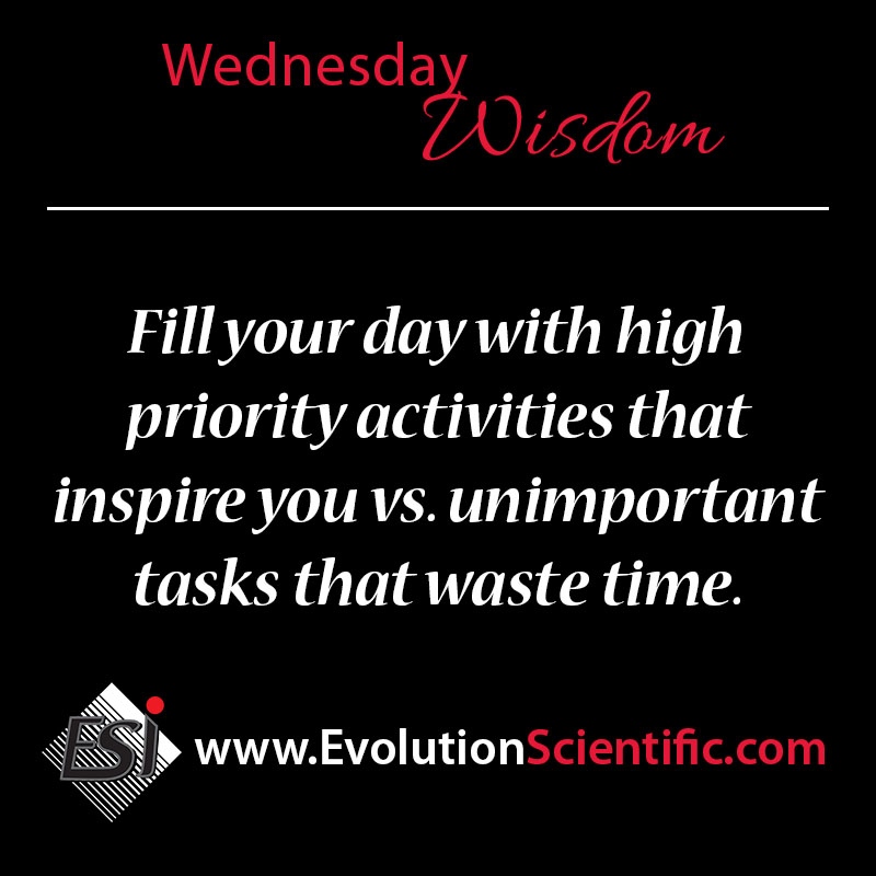 ESiService's tweet photo. Here's a little #ESi #WednesdayWisdom to get your day started off just right
⁠
Fill your day with high priority activities that inspire you vs. unimportant tasks that waste time.⁠
⁠
#inspire #inspiration #motivation #EvolutionScientific https://t.co/EOxwzQ2U6X