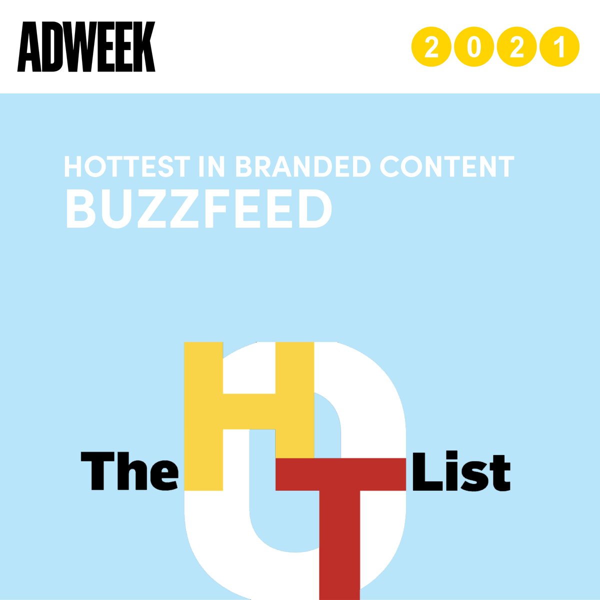 🏆 <a href="/BuzzFeed/">BuzzFeed</a> was named the Hottest in Branded Content by <a href="/Adweek/">ADWEEK</a>'s Hot List! 😮‍💨🔥🔥

Read the full 2021 Hot List here: bit.ly/3b9PZeN