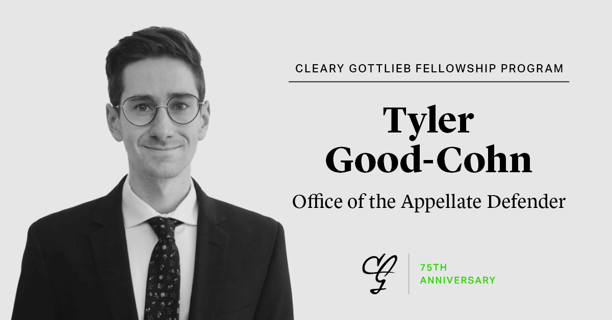 ClearyGottlieb's tweet photo. To celebrate the inaugural class of the #ClearyFellowshipProgram, #ClearyGottliebProBono is recognizing Tyler Good-Cohn’s outstanding work at the Office of the Appellate Defender (@oad_nyc). To learn more, click here: https://t.co/V5p8XCsL6X #ProBonoMatters https://t.co/3vb5gjp23O