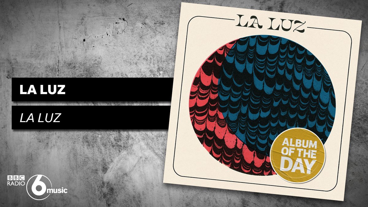 Thank you @BBC6Music for anointing 'La Luz' as your album of the day!