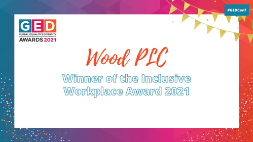 Woodplc's tweet photo. We are so pleased to have won in the Inclusive Workplace category as part of the Equality and Diversity Awards 2021. #TeamWood, won with our holistic approach enabling an environment where our people #belong.  @TheEqualityHub  https://t.co/MEw8KV1NPp https://t.co/HaFH74ZZvy