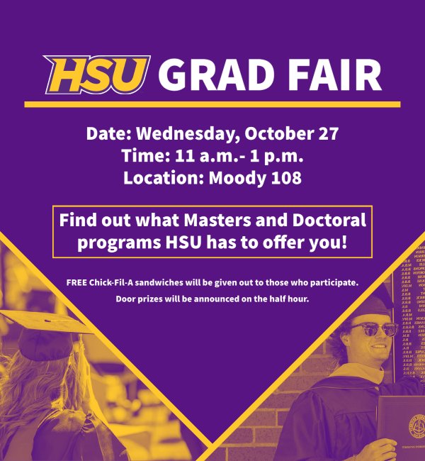 MoJosee's tweet photo. Come out to the HSU Grad Fair today to learn about all the graduate programs we offer. FREE food and door prizes! @HSUTX @ChooseHSUTX https://t.co/Ge8Gq4Uqnc